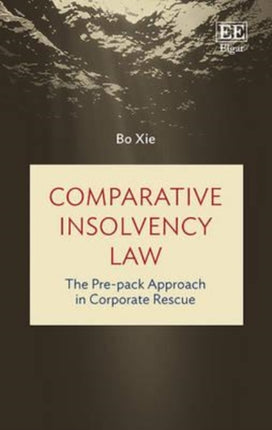 Comparative Insolvency Law: The Pre-pack Approach in Corporate Rescue