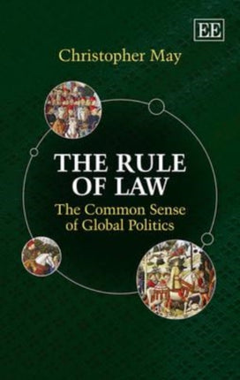 The Rule of Law: The Common Sense of Global Politics