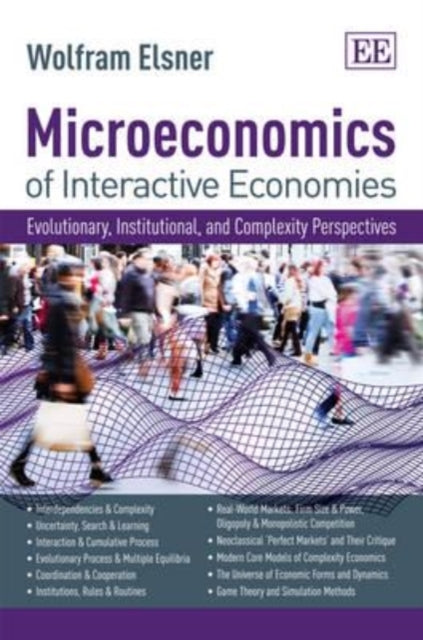 Microeconomics of Interactive Economies: Evolutionary, Institutional, and Complexity Perspectives. A ‘Non-Toxic’ Intermediate Textbook