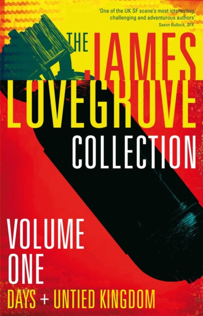 The James Lovegrove Collection, Volume One: Days and United Kingdom: Days and United Kingdom