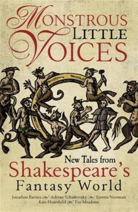 Monstrous Little Voices: New Tales From Shakespeare's Fantasy World