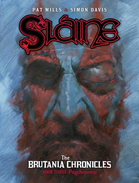 Sláine: The Brutania Chronicles, Book Three: Psychopomp