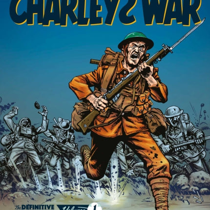 Charley's War: The Definitive Collection, Volume One: Boy Soldier