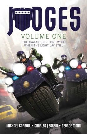 JUDGES Volume One: The Avalanche, Lone Wolf & When the Light Lay Still