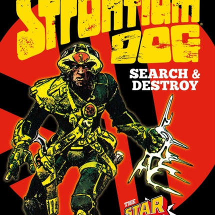 Strontium Dog: Search and Destroy: The Starlord Years