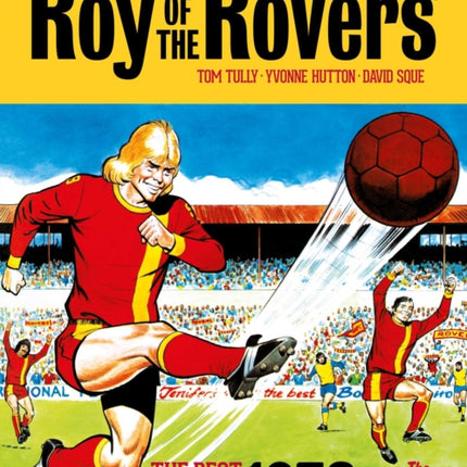 Roy of the Rovers: The Best of the 1970s - The Tiger Years