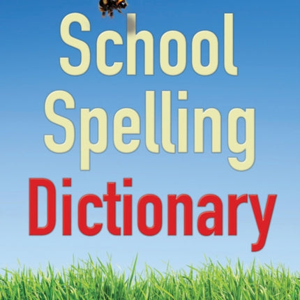 School Spelling Dictionary