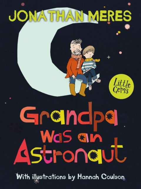 Little Gems – Grandpa Was an Astronaut