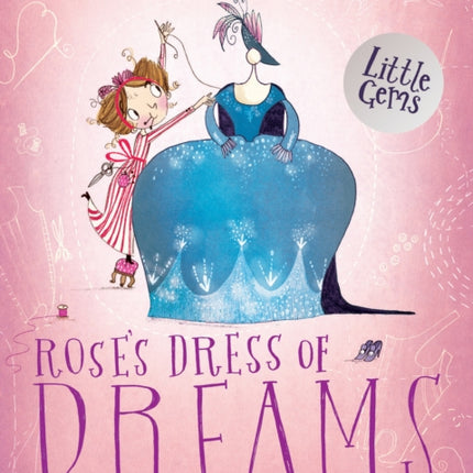 Little Gems – Rose's Dress of Dreams