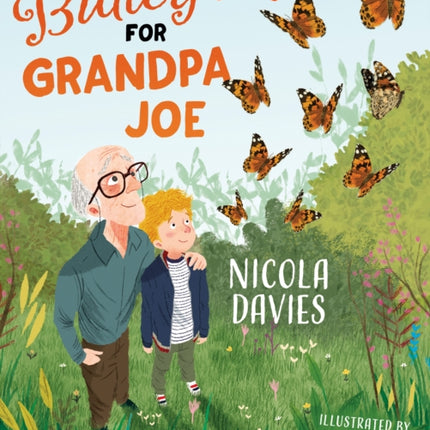 Butterflies for Grandpa Joe