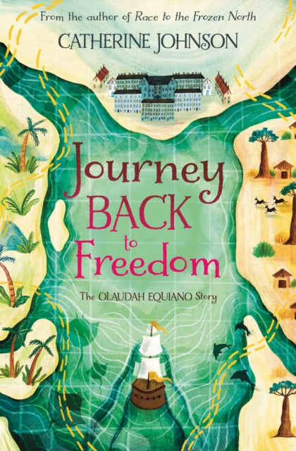 Journey Back to Freedom: The Olaudah Equiano Story