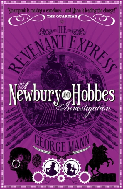 The Revenant Express: A Newbury & Hobbes Investigation