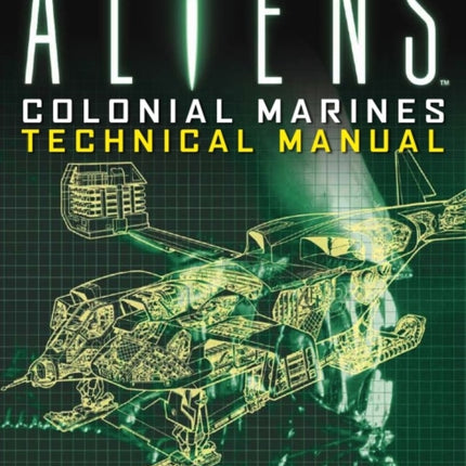 Aliens Colonial Marines Technical Manual