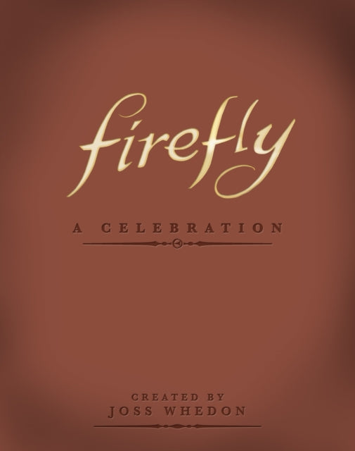 Firefly A Celebration Anniversary Edition