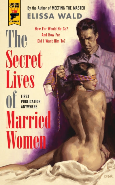 The Secret Lives of Married Women Hard Case Crime