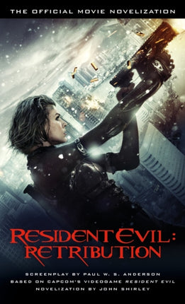 Resident Evil Retribution  The Official Movie Novelization