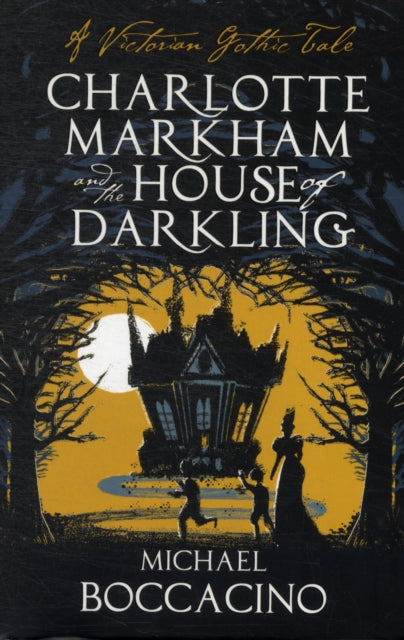 Charlotte Markham and the House of Darkling