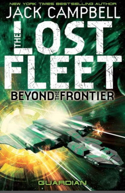 Lost Fleet: Beyond the Frontier- Guardian Book 3