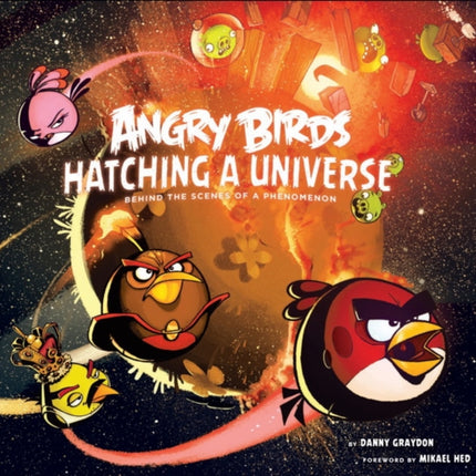 Angry Birds Hatching a Universe