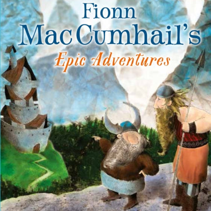 Fionn Mac Cumhail's Epic Adventures:: The Irish