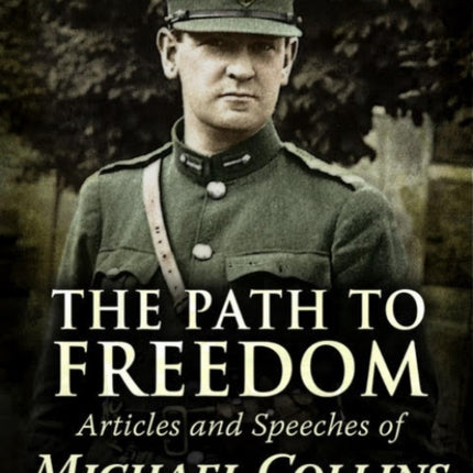 Path to Freedom: Articles and speeches by Michael