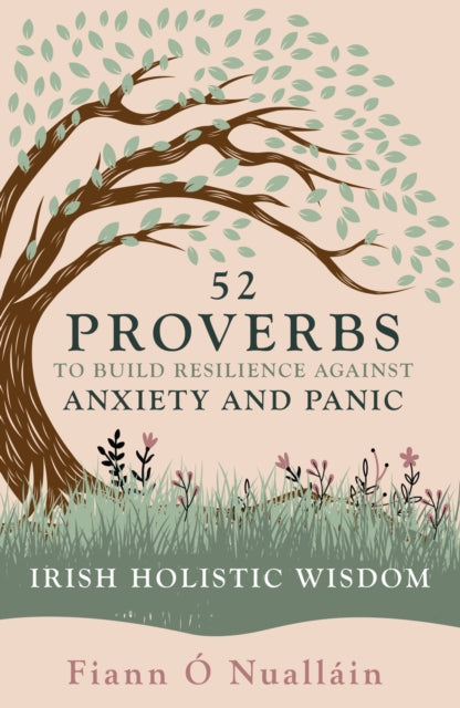 52 Proverbs to Build Resilience against Anxiety