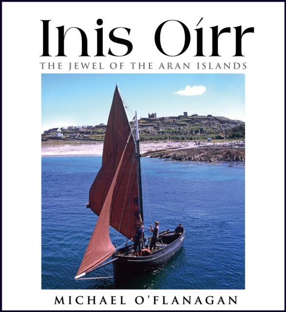 Inis Oírr – The Jewel of the Aran Islands