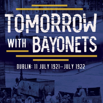 Tomorrow with Bayonets
