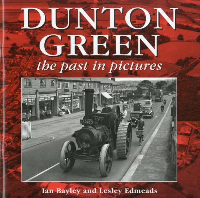 Dunton Green: The Past in Pictures