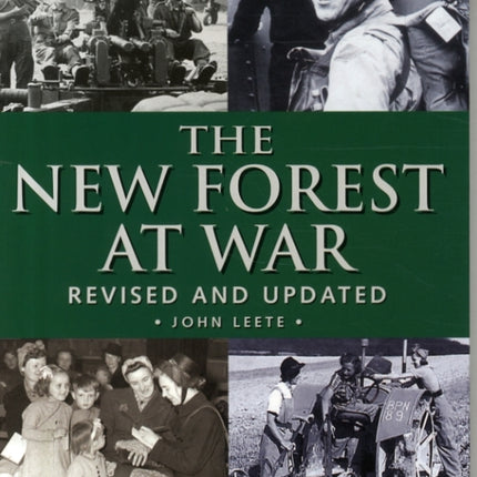 The New Forest at War: Revised and Updated
