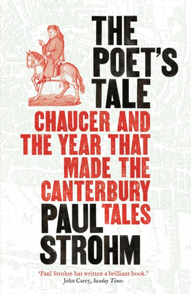 The Poet's Tale: Chaucer and the year that made