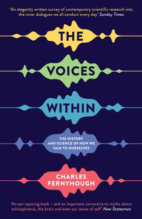 The Voices Within: The History and Science of How We Talk to Ourselves