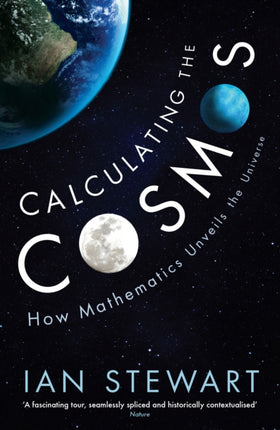 Calculating the Cosmos: How Mathematics Unveils the Universe