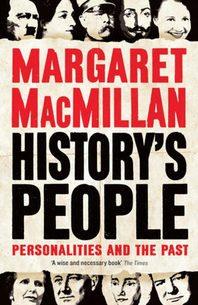 History's People: Personalities and the Past