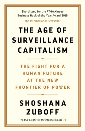 The Age of Surveillance Capitalism: The Fight for a Human Future at the New Frontier of Power: Barack Obama's Books of 2019