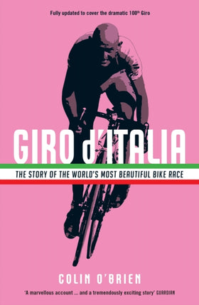 Giro d'Italia: The Story of the World's Most Beautiful Bike Race