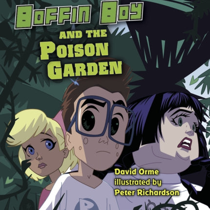 Boffin Boy and The Poison Garden: Set 3