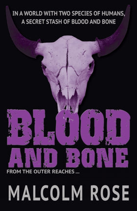 Blood and Bone