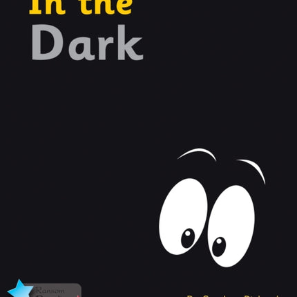 In the Dark: Phonics Phase 4