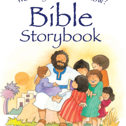 Would you like to know? Bible Storybook