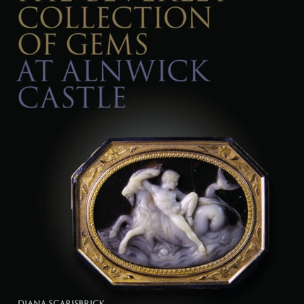 The Beverley Collection of Gems at Alnwick Castle