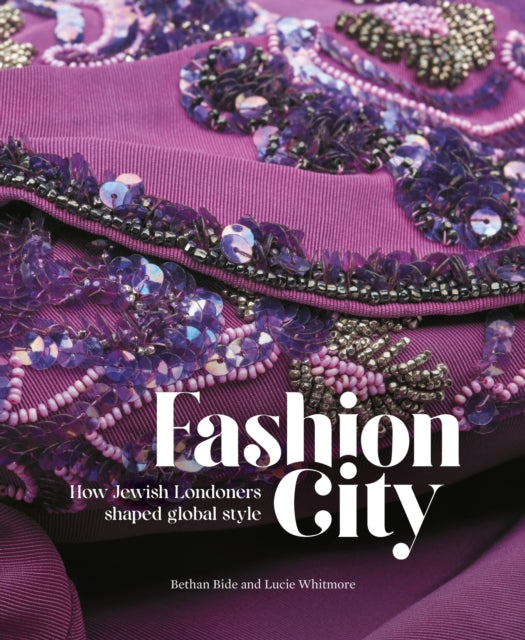 Fashion City: How Jewish Londoners shaped global style