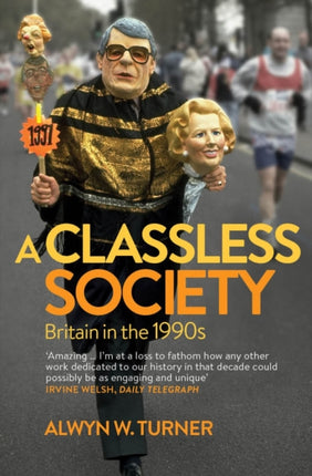 A Classless Society: Britain in the 1990s