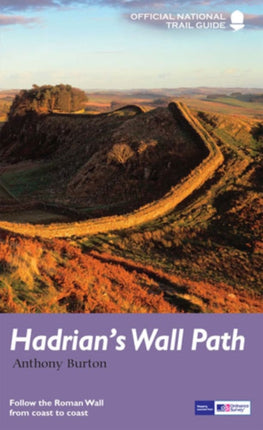 Hadrian's Wall Path: National Trail Guide