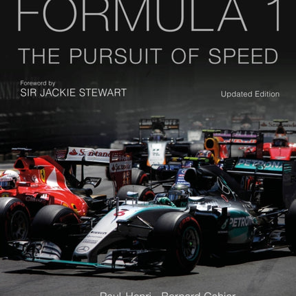 Formula One: The Pursuit of Speed: A Photographic Celebration of F1's Greatest Moments: Volume 1