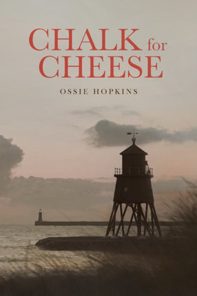 Chalk for Cheese: Volume 1