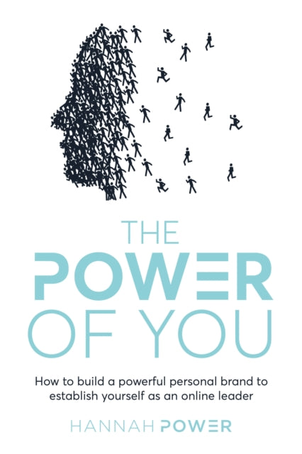 The Power of You: How to build a powerful