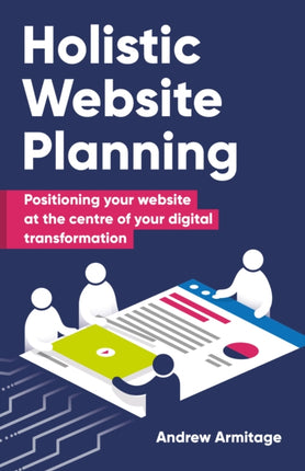 Holistic Website Planning: Positioning your