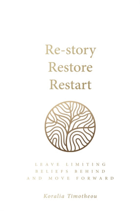 Re-story, Restore, Restart: Leave limiting