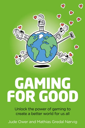 Gaming for Good: Unlocking the Power of Gaming to